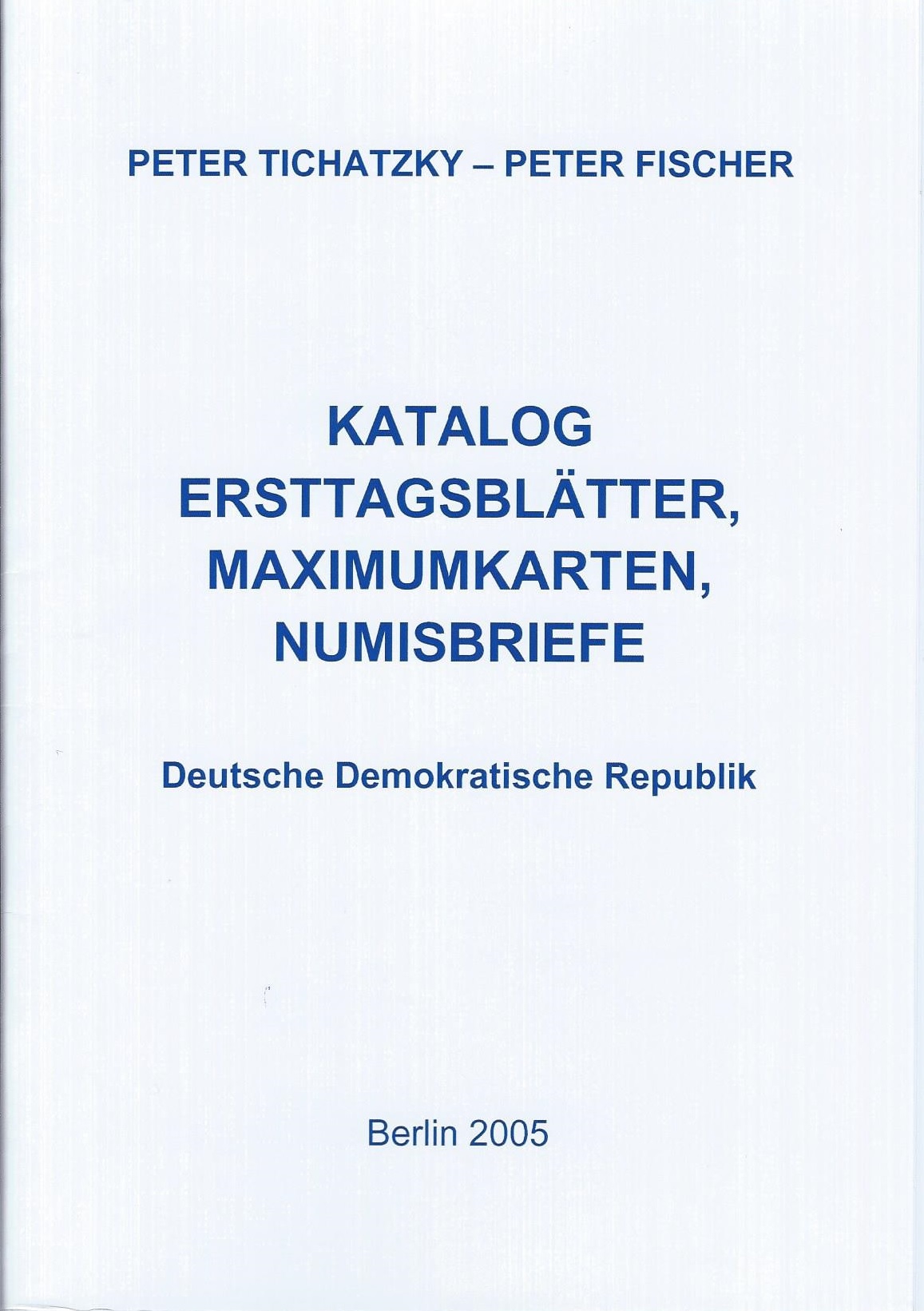 DDR Philatelie Literatur Erstagsblätter Numisbriefe Maximumkarten