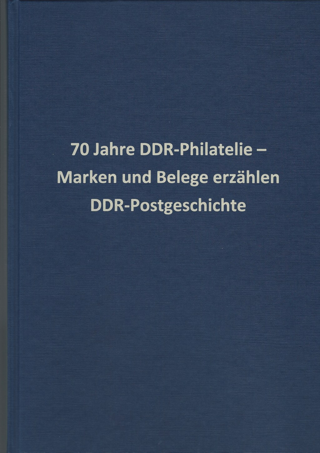 DDR Philatelie Literatur Festschrift 70 Jahre